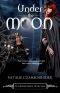 [Goddesses Rising 01] • Under the Moon (Goddesses Rising)